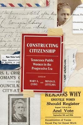 Constructing Citizenship - Mary A. Evins, Minoa Uffelman