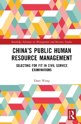 China&rsquo;s Public Human Resource Management - Daan Wang