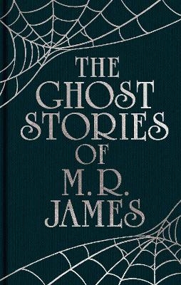 The Ghost Stories of M. R. James - Montague Rhodes James
