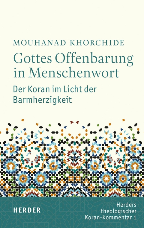 Gottes Offenbarung in Menschenwort -  Mouhanad Khorchide