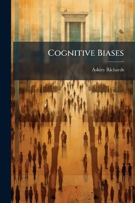 Cognitive Biases