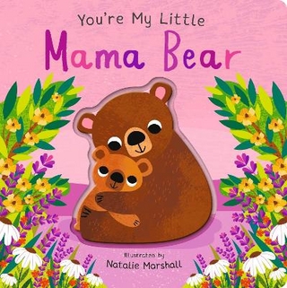 You're My Little Mama Bear