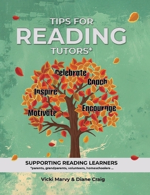 Tips For Reading Tutors - Vicki Marvy, Diane Craig