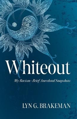 Whiteout - Lyn G Brakeman