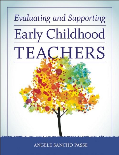 Evaluating and Supporting Early Childhood Teachers - Ang&egrave;le Sancho Passe