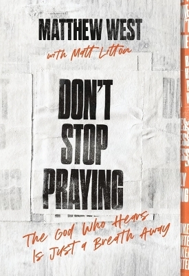 Don't Stop Praying - Matthew West