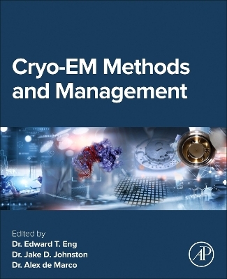 Cryo-EM Methods and Management - 