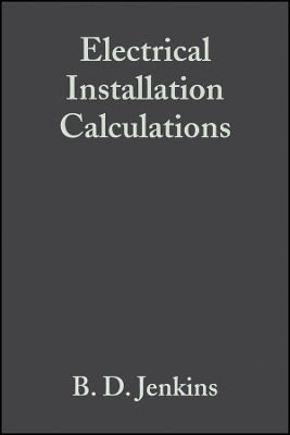 Electrical Installation Calculations – For Compliance with BS –2001(The Wiring Regulations) Third Edition