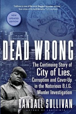 Dead Wrong - Randall Sullivan