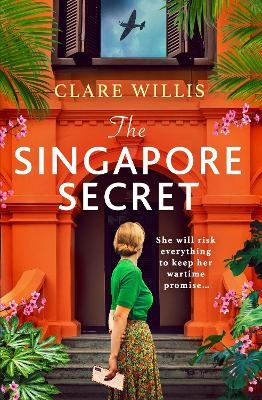 The Singapore Secret - Clare Willis