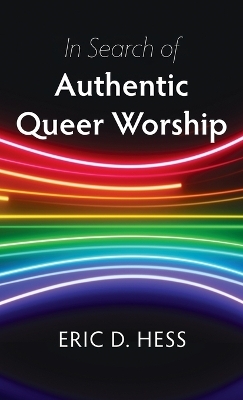 In Search of Authentic Queer Worship
