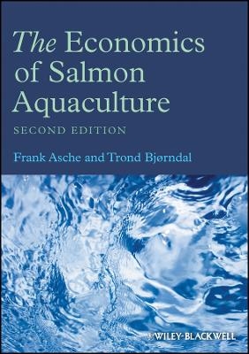 The Economics of Salmon Aquaculture - T Asche