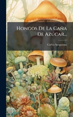Hongos De La Caña De AzÃ°car...