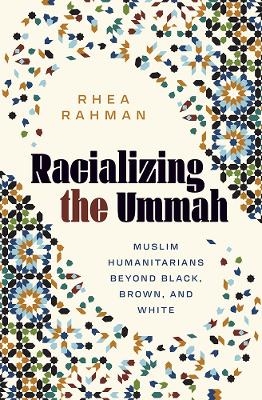 Racializing the Ummah