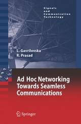 Ad-Hoc Networking Towards Seamless Communications - Liljana Gavrilovska, Ramjee Prasad