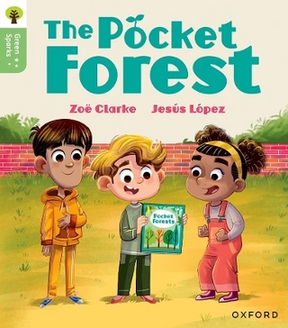Oxford Reading Tree Green Sparks: Level 4: The Pocket Forest