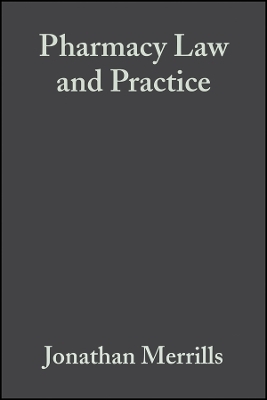 Pharmacy Law and Practice 3e - J Merrills