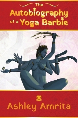The Autobiography of a Yoga Barbie