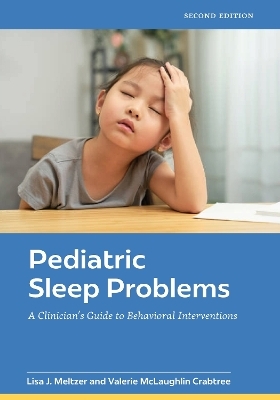 Pediatric Sleep Problems - Lisa J Meltzer, Valerie McLaughlin Crabtree