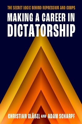 Making a Career in Dictatorship - Christian Gl&auml;&szlig;el, Adam Scharpf