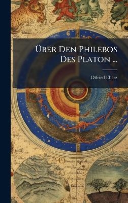 Ãber Den Philebos Des Platon ...