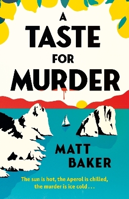A Taste For Murder - Matt Baker