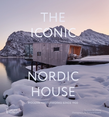 The Iconic Nordic House - Dominic Bradbury, Richard Powers