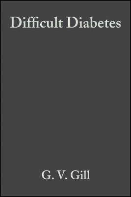 Difficult Diabetes -  Gill