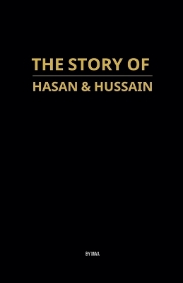 The Story of Hasan & Hussain -  Maa