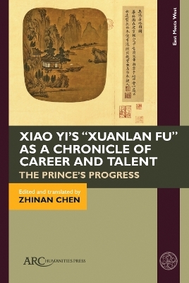 Xiao Yi’s “Xuanlan fu” as a Chronicle of Career and Talent