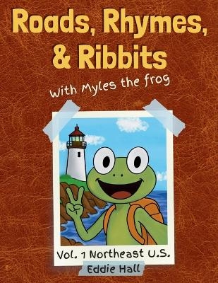 Roads, Rhymes, and Ribbits - Eddie Hall