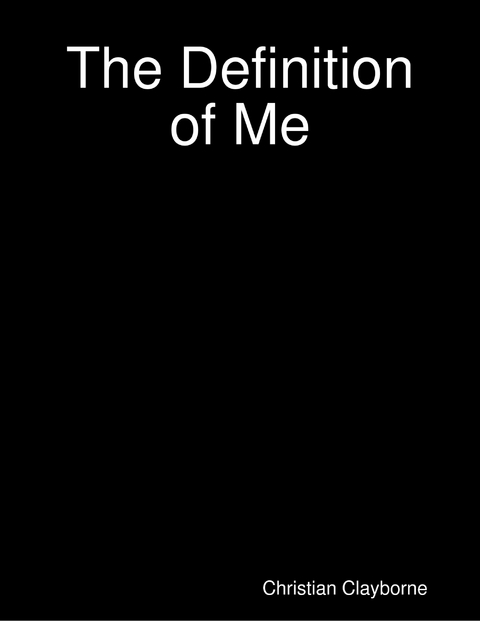 Definition of Me -  Christian Clayborne