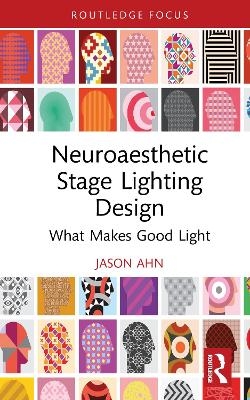 Neuroaesthetic Stage Lighting Design