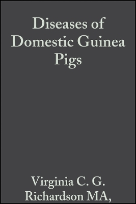 Diseases of Domestic Guinea Pigs 2e - VCG Richardson