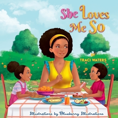 She Loves Me So - Traci Waters