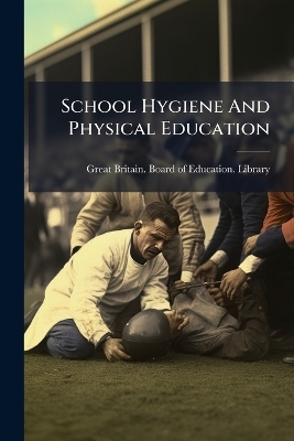 School Hygiene And Physical Education