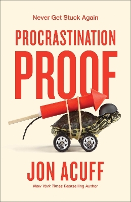 Procrastination Proof - Jon Acuff