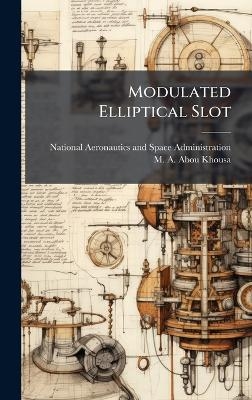 Modulated Elliptical Slot - M A Abou-Khousa