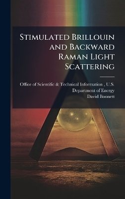 Stimulated Brillouin and Backward Raman Light Scattering - David Bonnett