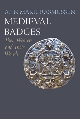 Medieval Badges - Ann Marie Rasmussen
