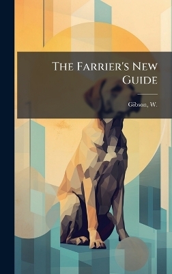 The Farrier's New Guide - 