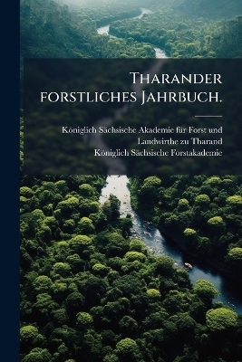 Tharander forstliches Jahrbuch.