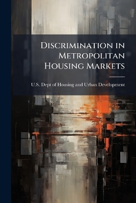 Discrimination in Metropolitan Housing Markets - 