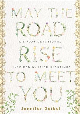 May the Road Rise to Meet You