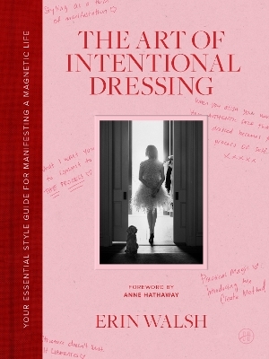 The Art of Intentional Dressing - Erin Walsh