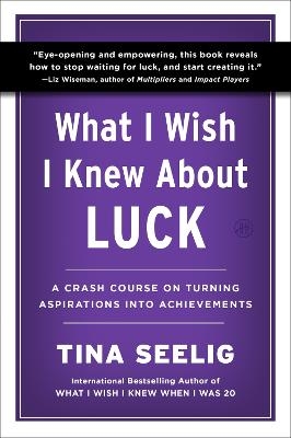 What I Wish I Knew About Luck