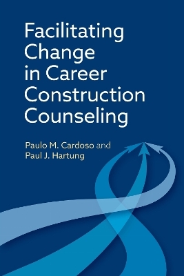 Facilitating Change in Career Construction Counseling