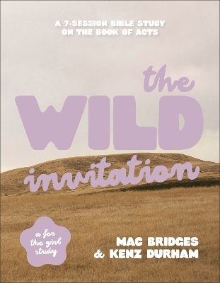 The Wild Invitation - Mac Bridges, Kenz Durham