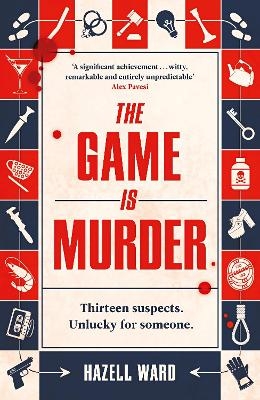 The Game Is Murder - Hazell Ward