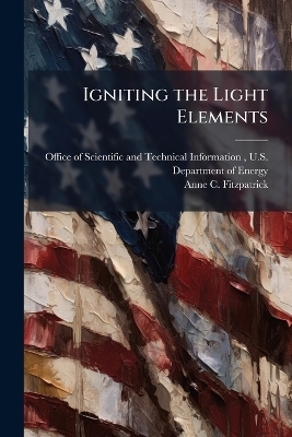 Igniting the Light Elements - Anne C Fitzpatrick